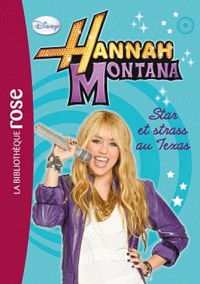 Hannah Montana 09 - Star et strass au Texas