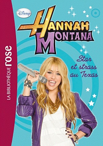 Hannah Montana 09 - Star et strass au Texas