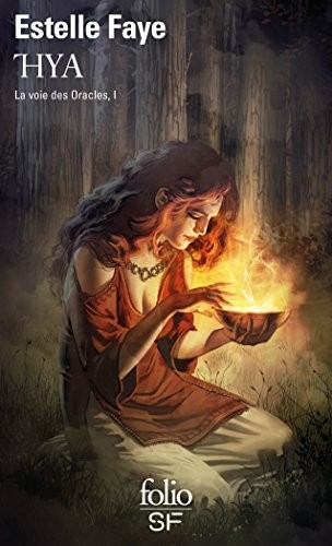 La voie des Oracles, I : Thya: La voie des Oracles, I