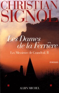 Les Messieurs de Grandval, Tome 2 : Les Dames de la Ferrière