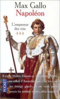 Napoléon : l'Empereur des rois, tome 3