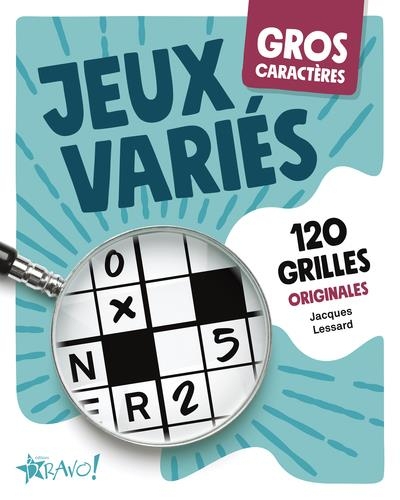 Gros caractères - Jeux variés: 120 grilles originales