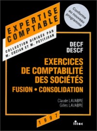 Exercices de comptabilité des sociétés. Fusion, consolidation, épreuve numéro 6 (ancienne édition)