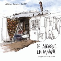 De baraque en baraque, voyage au bout de ma rue