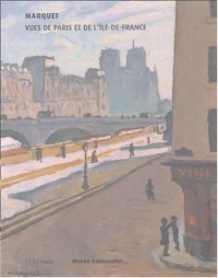 Marquet, vues de Paris et de l'Île de France