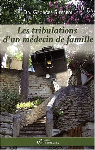 Les tribulations d'un médecin de famille