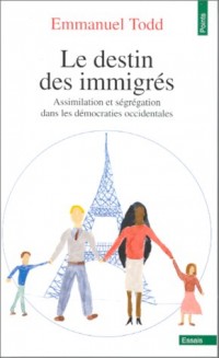 Le destin des immigrés