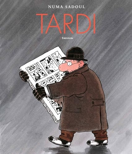 Tardi - Entretiens avec Numa Sadoul