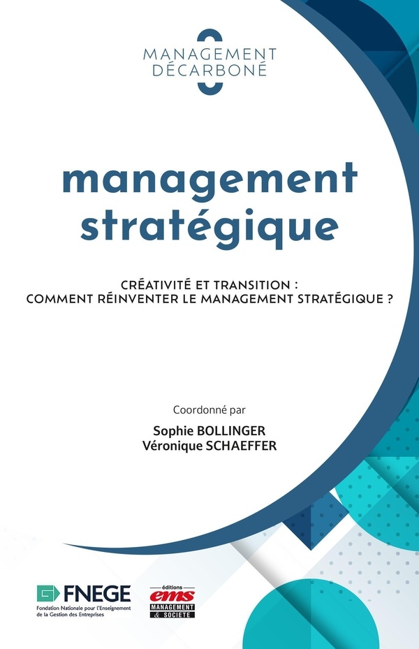Management stratégique: Créativité et transition : comment réinventer le management stratégique ?