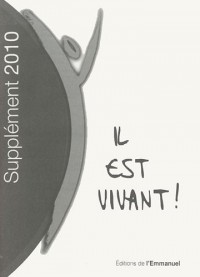 Il est vivant ! : Supplément 2010 grand format