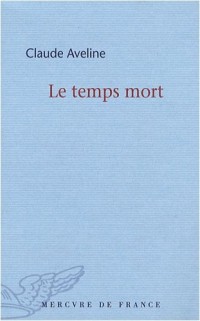 Le temps mort