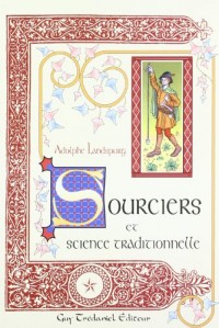 Sourciers et science traditionnelle
