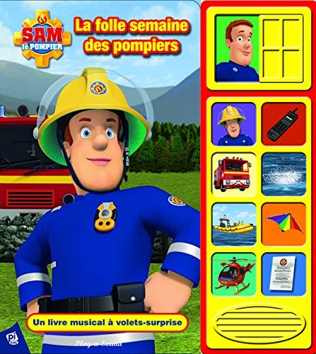 Sam le pompier : La folle semaine des pompiers