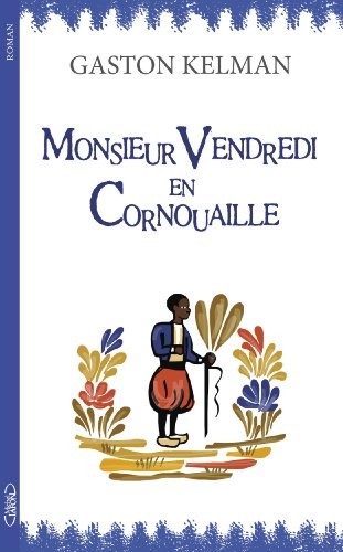 Monsieur vendredi en Cornouaille