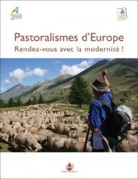 Pastoralismes d'Europe : Rendez-vous avec la modernité !