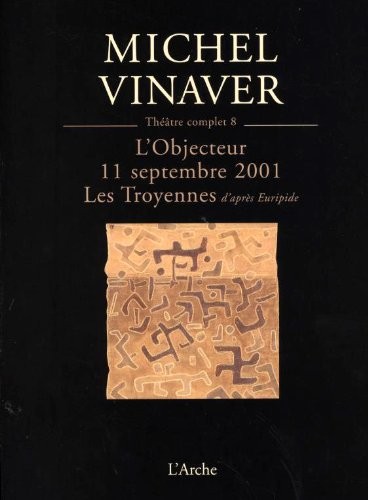 L'objecteur les troyennes : d'après Euripide