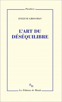 L'art du déséquilibre