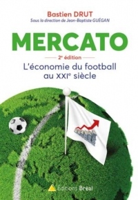 Mercato : l'économie du football au 21ème siècle