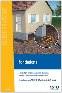Fondations: Conception, dimensionnement et réalisation. Maisons individuelles et bâtiments assimilés.