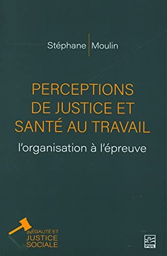 Perceptions de justice et sante au travail