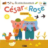 Les Petites Découvertes de César et Rose : la Ferme - Dès 2 ans