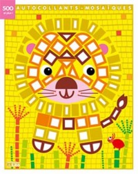 Mes petits tableaux en autocollants mosaïques brillants: Le lion- De 3 à 5 ans