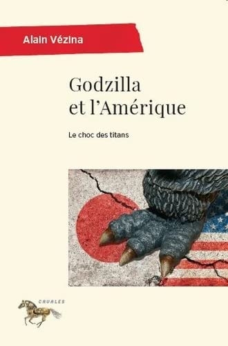 Godzilla et l'Amérique : le choc des titans