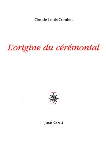 L'origine du cérémonial