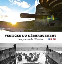 Vestiges du Débarquement : l'empreinte de l'Histoire