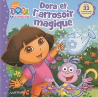 Dora l'exploratrice : Dora et l'arrosoir magique