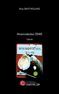 Mnemotectes-2040 - Liberté
