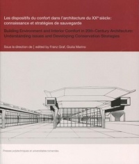 Les dispositifs du confort dans l'architecture du XXe siècle: Connaissance et stratégies de sauvegarde.