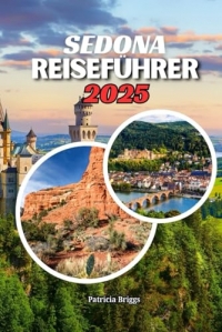 Sedona Reiseführer 2025