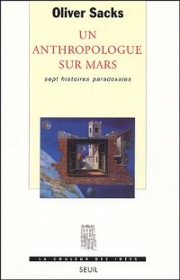 Un Anthropologue sur Mars : Sept histoires paradoxales