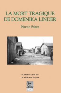 La mort tragique de Domenika Linder
