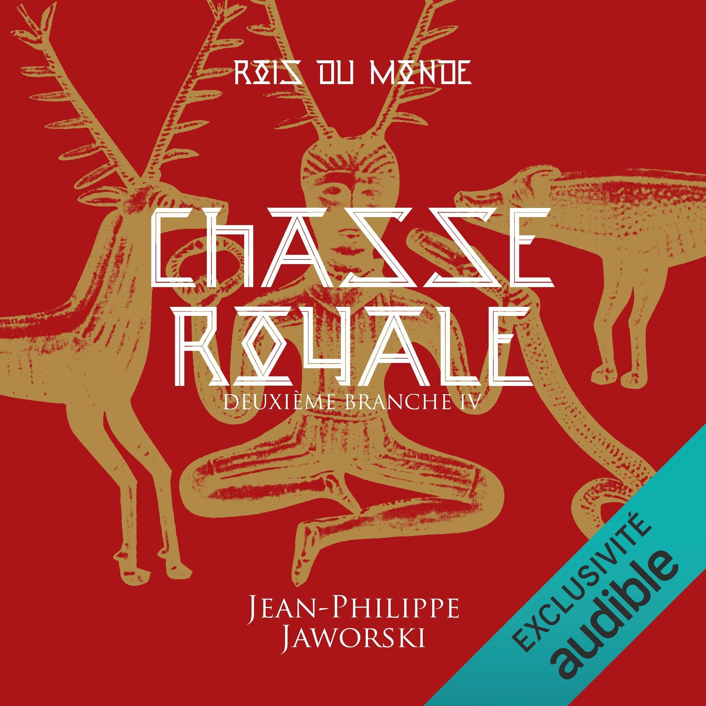 Chasse royale - Deuxième Branche 4: Les rois du monde 5