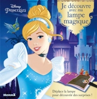 Disney Princesses - Je découvre avec ma lampe magique (Cendrillon)