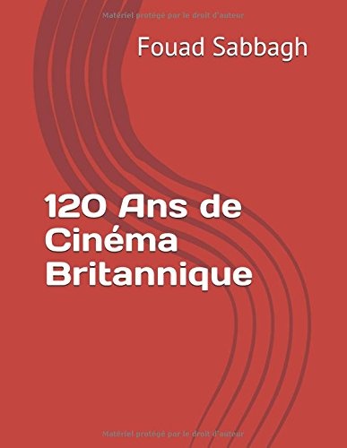 120 Ans de Cinéma Britannique [9781973530558]