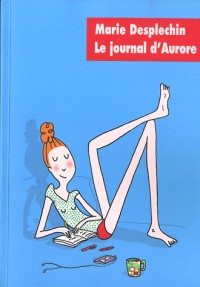 Journal d'Aurore - L'intégrale