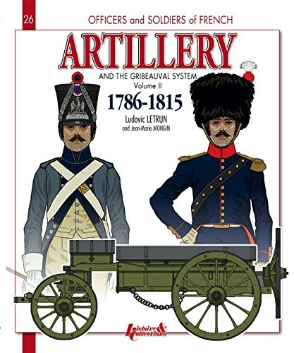 ARTILLERIE - GRIBEAUVAL 1786-1815 T2(GB)