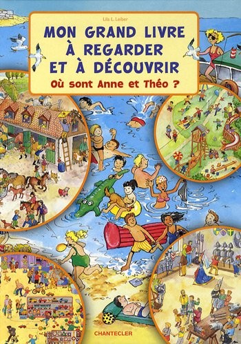 Mon Grand Livre a Regarder et a Découvrir-Ou Sont Anne et Theo ?