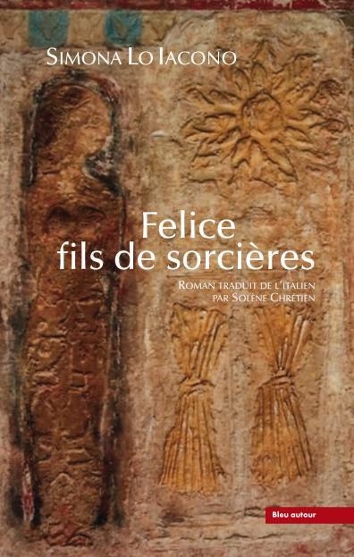 Felice, fils de sorcières
