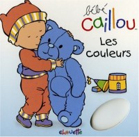 BEBE CAILLOU LES COULEURS