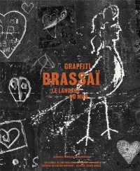 Graffiti Brassai. le Langage du Mur