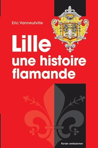 Lille: Une histoire flamande