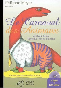 Le carnaval des animaux de Saint-Saëns. Avec CD audio