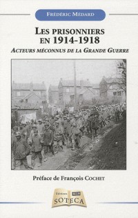 Le prisonnier en 1914-1918 : Acteurs méconnus de la Grande Guerre