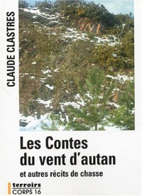 Les Contes du vent d'autan : Et autres récits de chasse