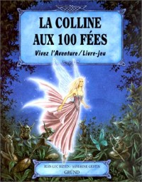 La Colline aux 100 Fées (livre-jeu)