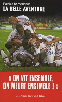 La belle aventure : On vit ensemble, on meurt ensemble !